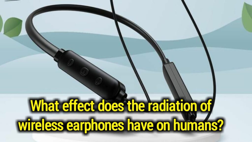 radiation of wireless earphone